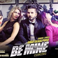 Be Mine Ft Amar Sajaalpuria Remix