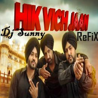 Hick Vich Jaan Refix (Dhol)