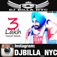 3 Lakh Remix Ft Ranjit Bawa