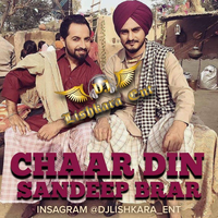 Chaar Din Ft Sandeep Brar Dhol Mix