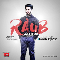 Raub Jatti Da Ft Gitaz Bindrakhia Remix