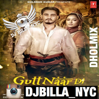 Gutt Naar Di Ft Kulwinder Billa Dhol Mix