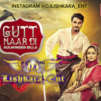 Gutt Naar Di Ft Kulwinder Billa Dhol Mix