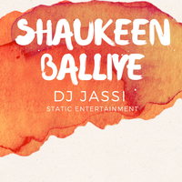 Shaukeen Balliye Ft Varinder Gill Dhol Mix