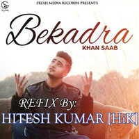 Bekadra Ft Khaan Saab Refix