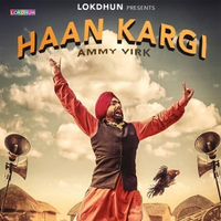 Haan Kargi Ft. Ammy Virk Dhol Mix