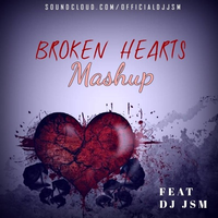 Broken Hearts Mashup