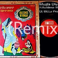 Muglan Diyan Naaran Ft Kuldeep Manak Remix