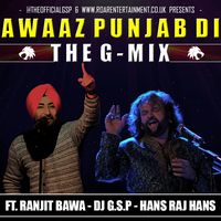 Awaaz Punjab Di [Ranjit Bawa And Hans Raj Hans] [THE G MIX]