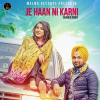 Je Haan Ni Karni ft. Sahib Inder