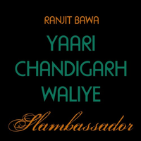 Yaari Chandigarh Waliye Remix