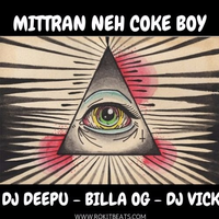 Mittran Neh Coke Remix
