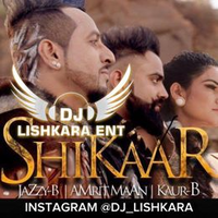 Shikaar Ft Jazzy B Dholmix