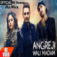 Angreji Wali Madam Kulwinder Billa Refix