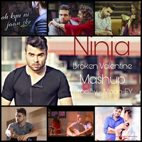 Ninja Broken Valentine Mashup