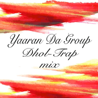 Yaaran Da Group Dilpreet Dhillon [Dhol MIx ]