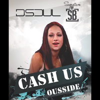 Cash Us Ousside