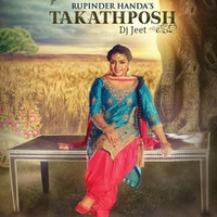 Takhatposh Rupinder Handa Remix