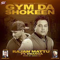 Gym Da Shokeen Ft D Bangar