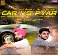 Car vs Pyar (Ft. Shlok Badgal)