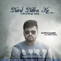 Dard Dillon Ke Desi Rap Mix