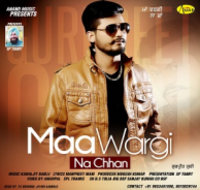 Maa Wargi Na Chhan