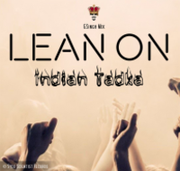 Lean On Indian Tadka