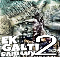 Ek Galti 2