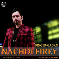 Nachdi Firai