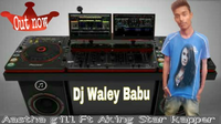 Dj waley Babu Remake