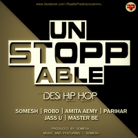 Unstoppable (Desi Hip Hop)