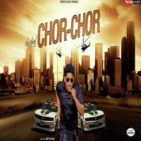 The Thief Chor Chor