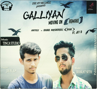 Galliyan (moving on) Remake