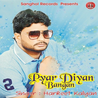 Pyar Diyan Bangan