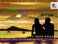 Tum Bin Jiya Jaye Kese