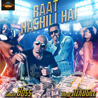 Raat Nashili Hai Boss