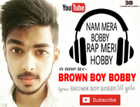 Nam mera BOBBY RAP meri hobby