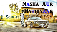 Nasha Aur Hathiyar