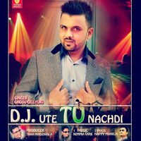 Dj Ute Tu Nachdi