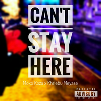 Can Not Stay Here