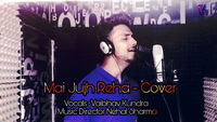 Mai Jujh Reha Cover