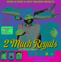 2 Much Reyals