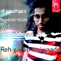 Reh Gai Vo Teri Yaade