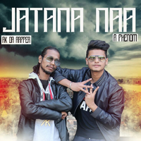 Jatana Na
