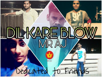 Dil Kare Blow