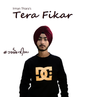 Tera Fikar (The First One)