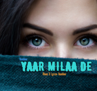 Yaar Milaa De