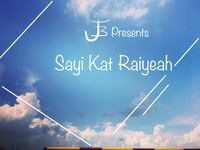 Sayi Kat Raiyeah