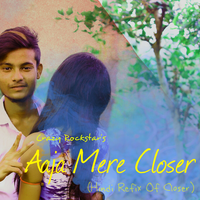 Aaja Mere Closer