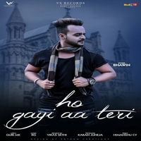 Ho Gayi Aa Teri